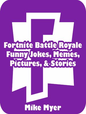 cover image of Fortnite Battle Royale Funny Jokes, Memes, Pictures, & Stories